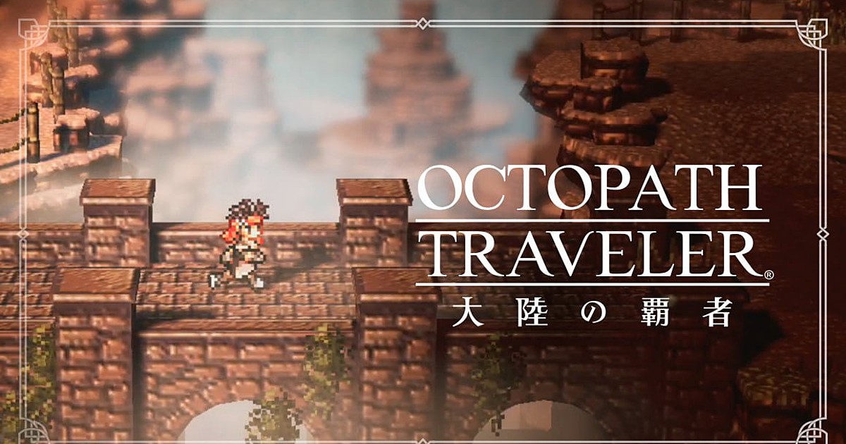 Square Enix Announces Octopath Traveler: Champions Of The