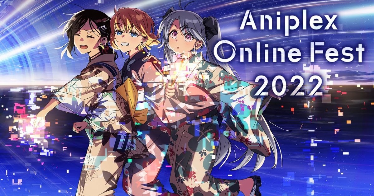 Aniplex Festival Online 2022 - Anime News Network