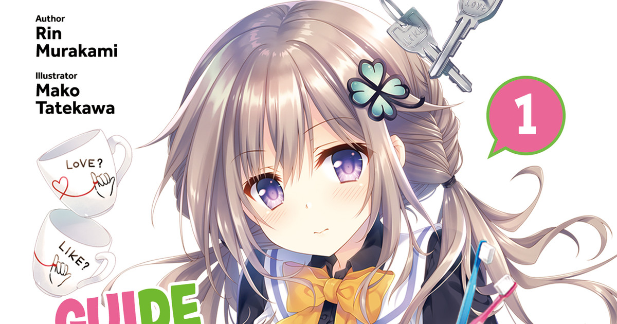Guide to the Perfect Otaku Girlfriend: Roomies and Romance Volume 1 LN -  Review - Anime News Network