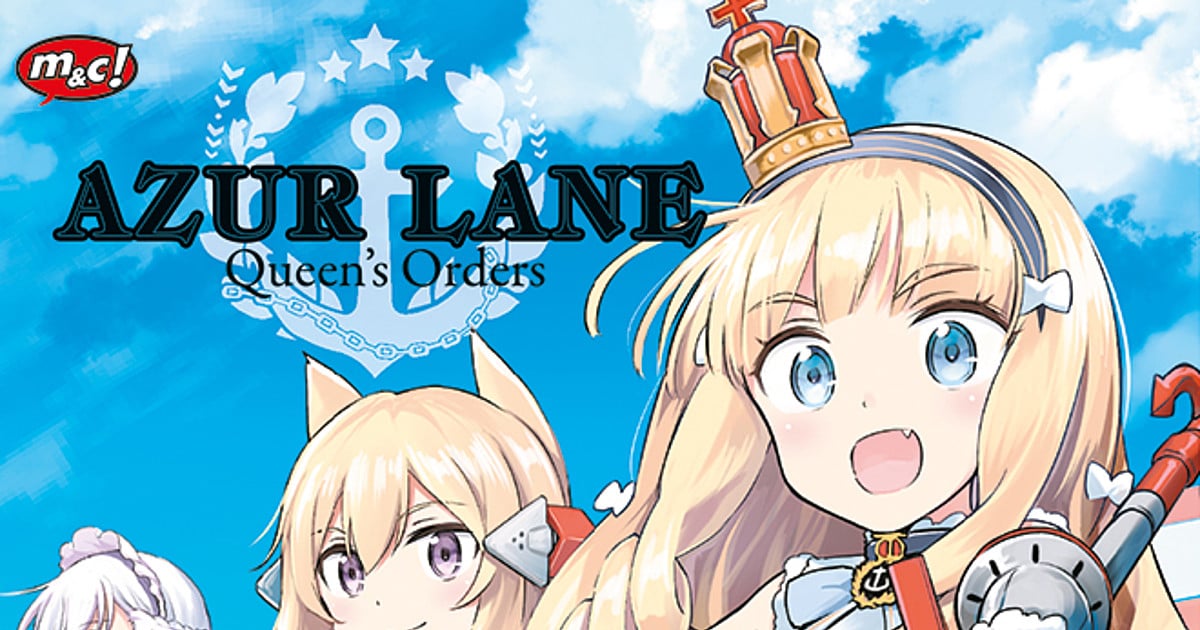 M&C! Releases Azur Lane Queen's Orders Manga - News - Anime News Network