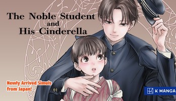 K Manga Licenses The Noble Student and His Cinderella Manga as Simulpub