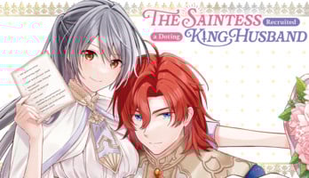 Manga Up! Global Adds The Saintess Recruited a Doting King Husband Manga in English