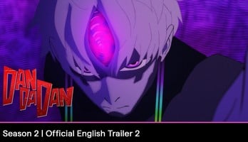 DAN DA DAN 2nd Season Anime Previews English Dub in New Trailer