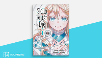 Kodansha USA Licenses Stella Must Die, DRAGON CIRCUS, Magical Karina, More Manga for Spring 2026