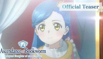 Ascendance of a Bookworm: Adopted Daughter of an Archduke Anime's Teaser Video Reveals Returning Cast, New Staff