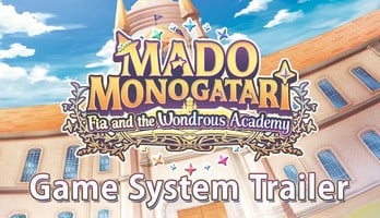 Mado Monogatari: Fia and the Wondrous Academy Game Streams Overview Trailer