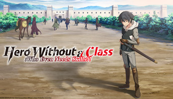 HIDIVE to Simulcast Hero Without a Class TV Anime in Fall