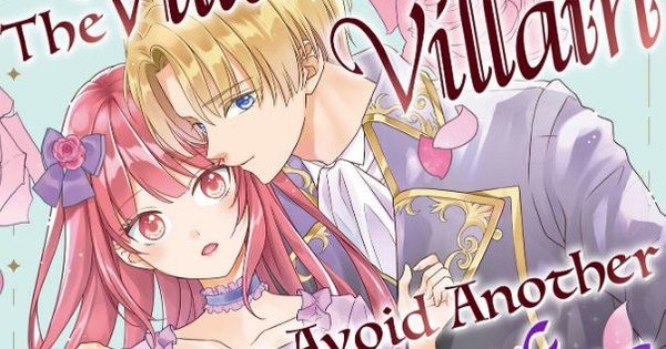 The Villainess and Villain Try to Avoid Another Unhappy Ending Manga Ends