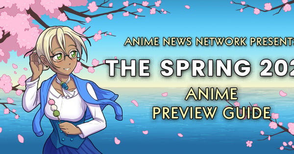 The Spring 2026 Anime Preview Guide