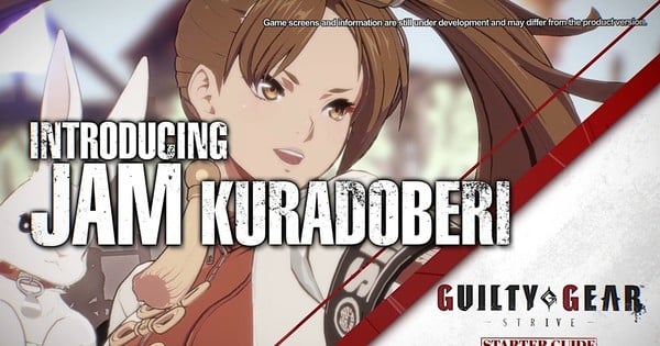 Guilty Gear -Strive- Streams Jam Kuradoberi Starter Guide