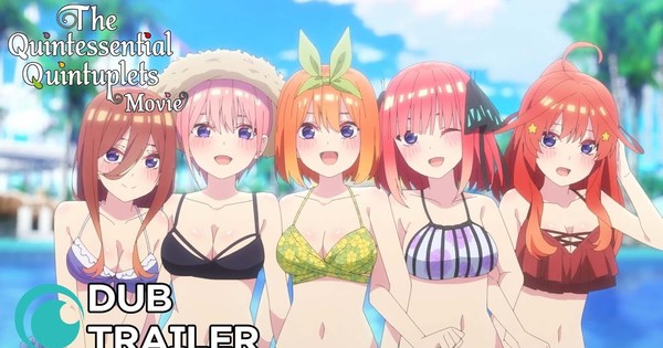 The Quintessential Quintuplets Movie Anime's English Dub Trailer Streamed