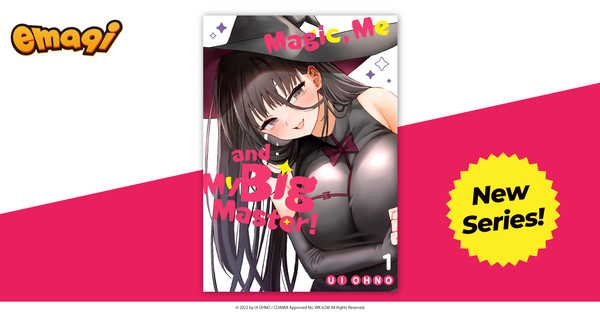 emaqi Adds Delinquents Can't Cut Cake, 'Magic, Me and My Big Master!', More Manga