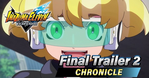 Inazuma Eleven: Victory Road Game's Final Trailers Stream with English Dub