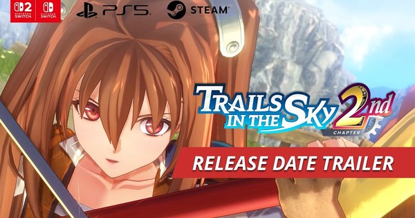 Trails in the Sky 2nd Chapter Remake Game Reveals September 17 Launch in Trailer