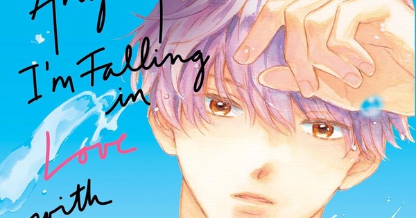 Anyway, I'm Falling in Love with You' Manga Starts
