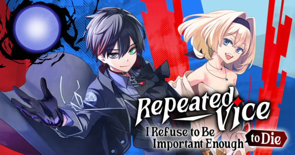 Manga UP! Global Adds Repeated Vice: I Refuse to Be Important Enough to Die Manga