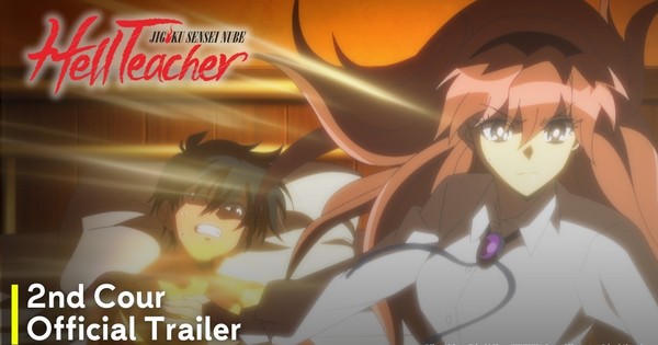 Hell Teacher: Jigoku Sensei Nube Anime's 2nd Part Trailer Previews New Theme Songs