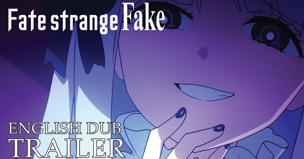 Aniplex USA Reveals Fate/Strange Fake Anime's English Dub Cast