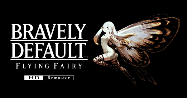 Bravely Default Flying Fairy HD Remaster: The JRPG GOAT is BACK and BETTER Than Ever!