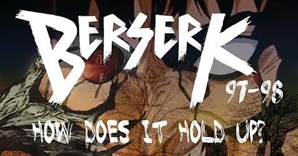 Berserk 1997: Spoiler Free Review - Timelost Storyteller