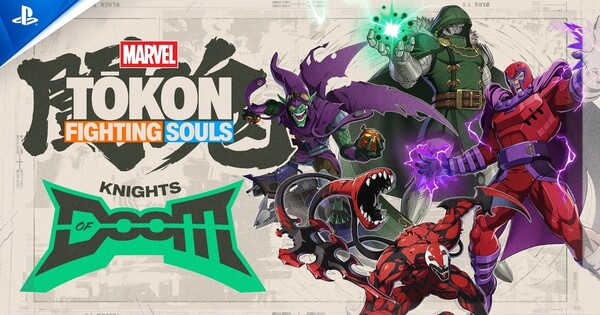 Marvel Tōkon: Fighting Souls Game Showcases Knights of Doom in Trailer — Anime News Network