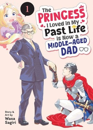 the-princess-i-loved-in-my-past-life-is-now-a-middle-aged-dad-cover-art