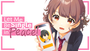 Let Me Be Single in Peace!