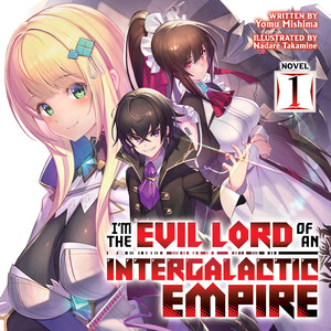 Audiobook cover of I'm the Evil Lord of an Intergalactic Empire!
