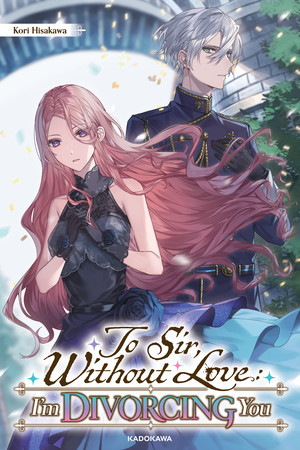 To Sir, Without Love: I'm Divorcing You