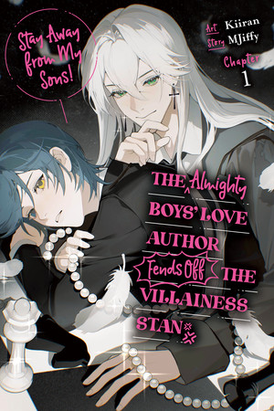 Stay Away from My Sons! The Almighty Boys' Love Author Fends Off the Villainess Stan