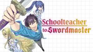 Image for Schoolteacher to Swordmaster