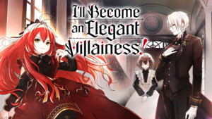 I'll Become an Elegant Villainess! illustration