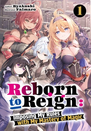reborn-to-reign-imposing-my-rules-with-my-mastery-of-magic-ln-volume-1-en-cover