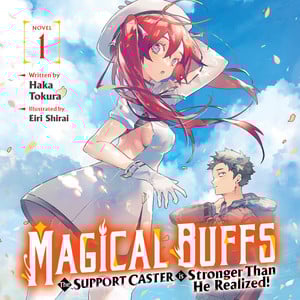 Audiobook cover for Magical Buffs: The Support Caster is Stronger Than He Realized!