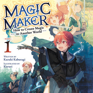 Magic Maker: How to Create Magic in Another World audiobook cover