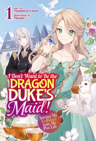 i-dont-want-to-be-the-dragon-dukes-maid-serving-my-ex-fiance-from-my-past-life-en-cover-vol-1