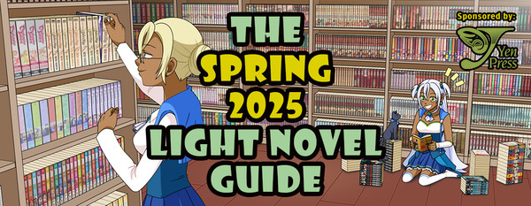spring-2025-light-novel-guide