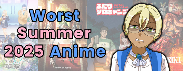 summer-2025-worst-anime