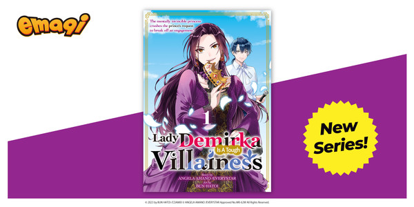 Announcement image for Lady Demirka Is A Tough Villainess: The mentally invincible princess crushes the prince's request to break off an engagement!