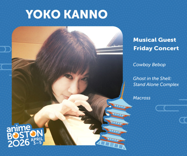 Announcement graphic of Yoko Kanno as guest of honor for Anime Boston 2026