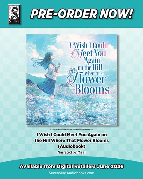 Audiobook announcement for I Wish I Could Meet You Again on the Hill Where That Flower Blooms audiobook